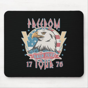 Freedom Tour Born To Be Free 4th Of July 1776 Eagl Mouse Mat