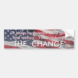 Freedom you keep the change! US Flag Bumper Sticker