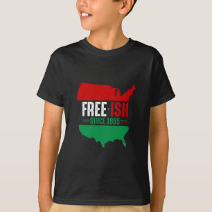 Freeish Freedom Usa Map Juneteenth Black Afican Am T-Shirt