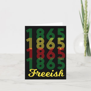 Freeish Since 1865 African American Black Pride Card