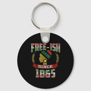 Freeish since 1865 juneteenth black pride key ring