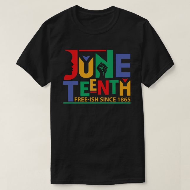 Freeish Since 1865 Juneteenth T-Shirt (Design Front)
