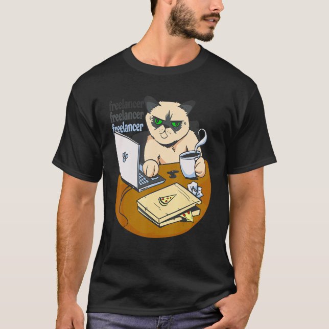 freelancer cat working from home pizza   coffee T-Shirt (Front)