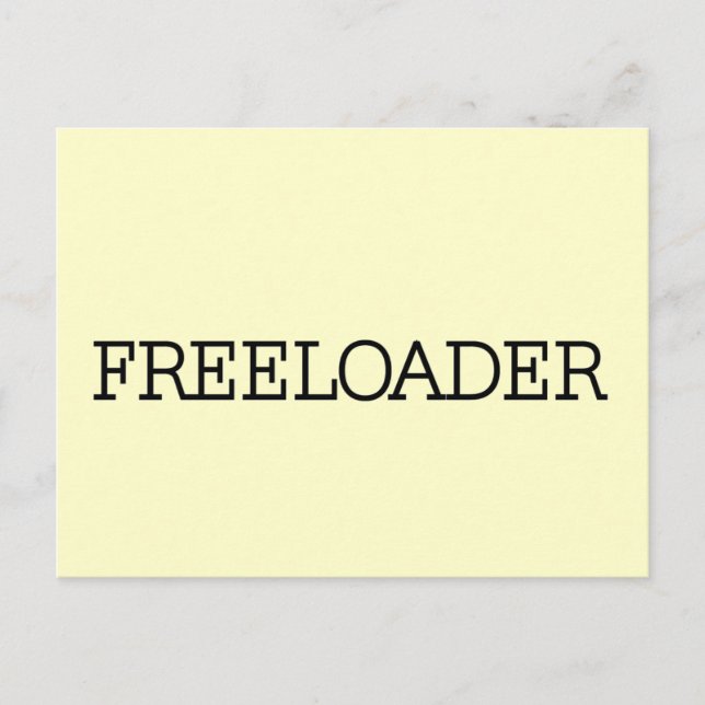 Freeloader Tshirts and Gifts Postcard (Front)