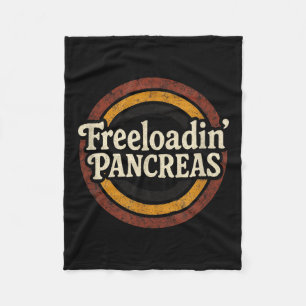 Freeloadin Pancreas - Funny Diabetes Awareness Fleece Blanket