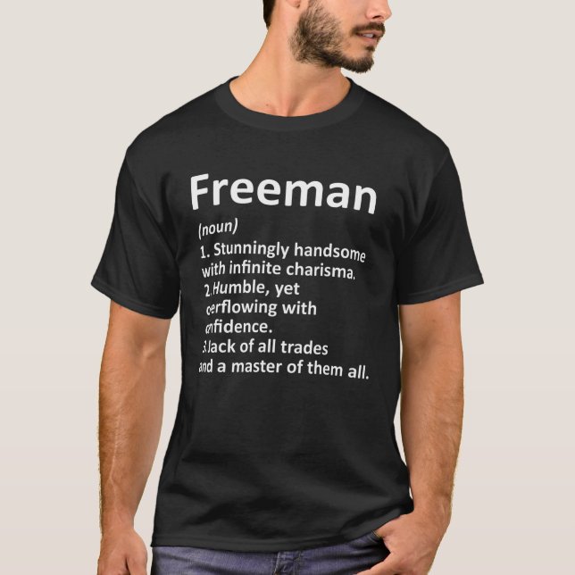 FREEMAN Definition Funny Surname Family Birthday R T-Shirt (Front)