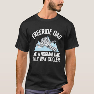 Freeriding Alpine Skiing Freeride Dad 2 T-Shirt