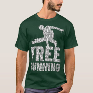 Freerunner  Free running techniques Gift T-Shirt