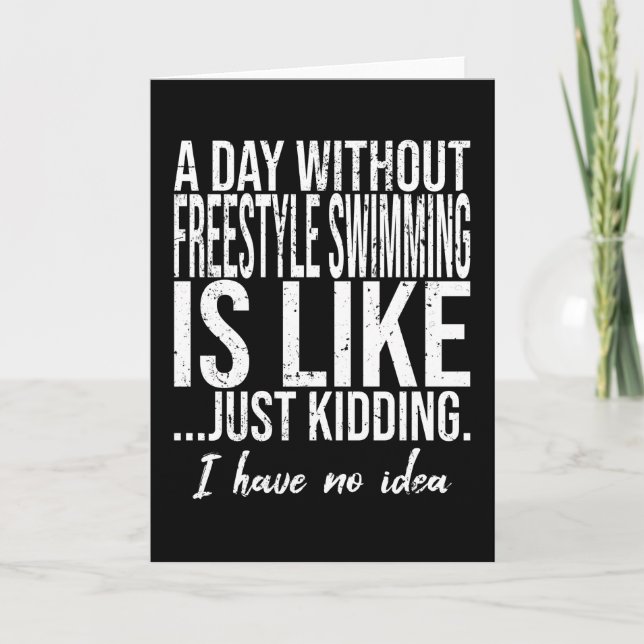 Freestyle Swimming funny gift idea Card (Front)