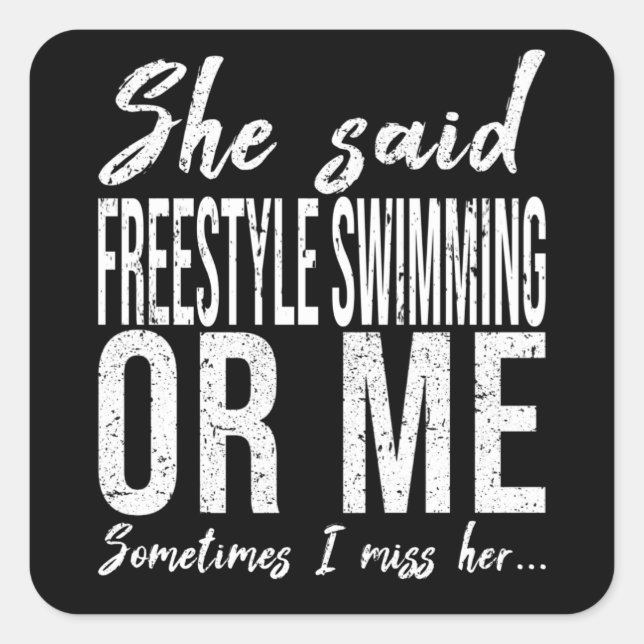 Freestyle Swimming funny gift idea Square Sticker (Front)