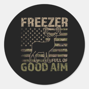 Freezer Full Of Good Aim Funny Hunting Season Sayi Classic Round Sticker
