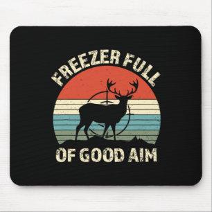 Freezer Full Of Good Aim Funny Hunting Season Sayi Mouse Mat
