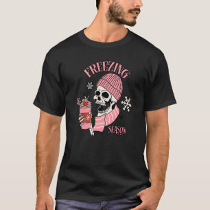 Freezing Season Shirt, Skeleton Drinking Coffee Pr T-Shirt