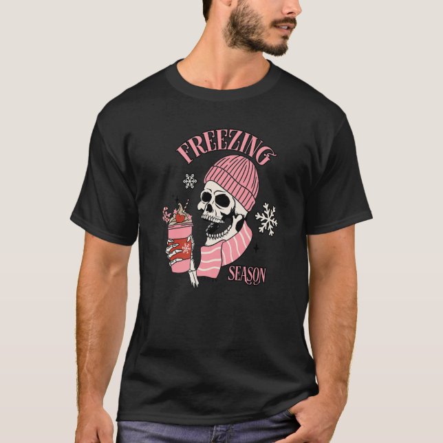 Freezing Season Shirt, Skeleton Drinking Coffee Pr T-Shirt (Front)
