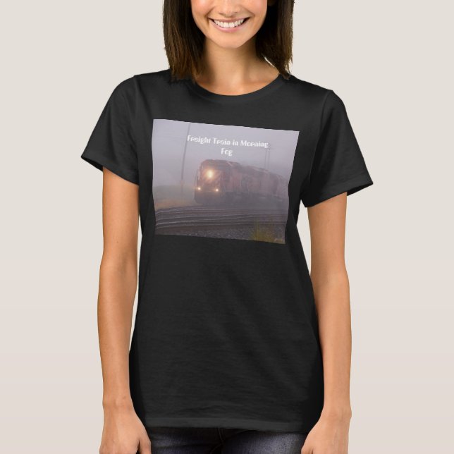 Freight Train Running in Morning Fog T-shirt (Front)