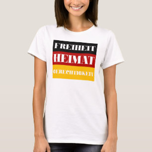 Freiheit Heimat Gerechtigkeit - German Patriot T-Shirt