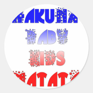 French Baby Kids Hakuna Matata.png Classic Round Sticker