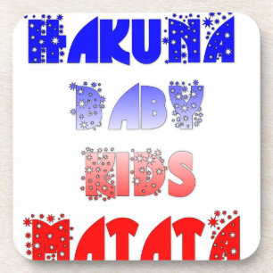 French Baby Kids Hakuna Matata.png Coaster