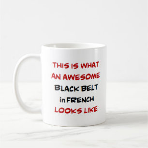 french black belt, awesome coffee mug