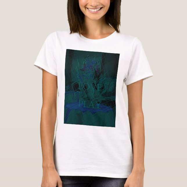 French Blue  Love Eat  Play Flower colours for all T-Shirt (Front)