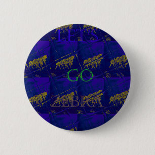 French Blue Safari Lets Go Zebra Hakuna Matata 6 Cm Round Badge