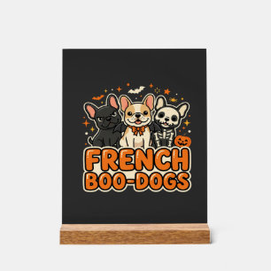 French Boo Dogs Halloween French Bulldog Design_1 Acrylic Sign
