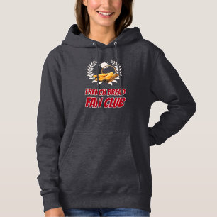 French Bread Fan Club Funny Foodie Humour Hoodie
