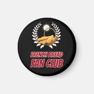 French Bread Fan Club Funny Foodie Humour Magnet