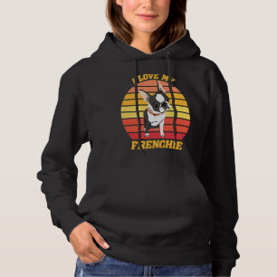 French Bull Dog I love my Frenchie Dog Hoodie
