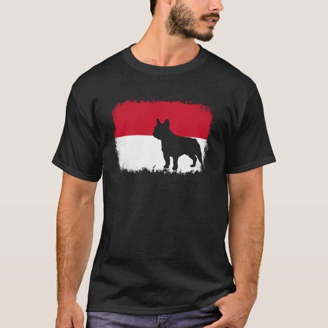 French bull dog Indonesia Indonesian flag frenchie T-Shirt (Front)