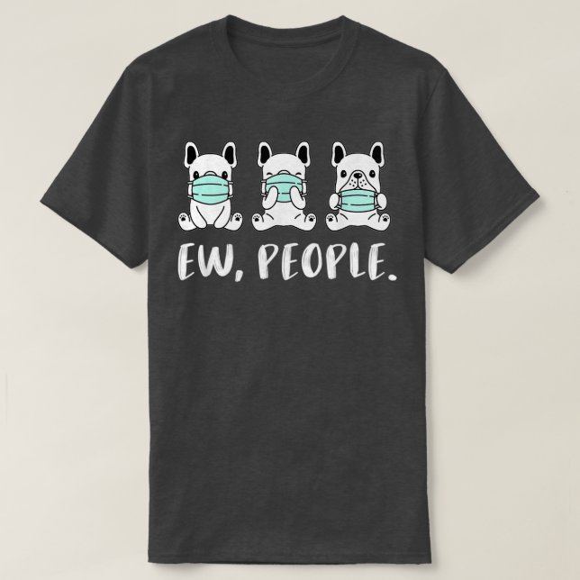 French Bulldog 3 T-Shirt (Design Front)