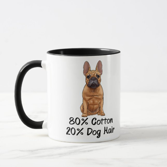 French Bulldog 80% Cotton 20% Dog Hair Frenchie Mug (Left)
