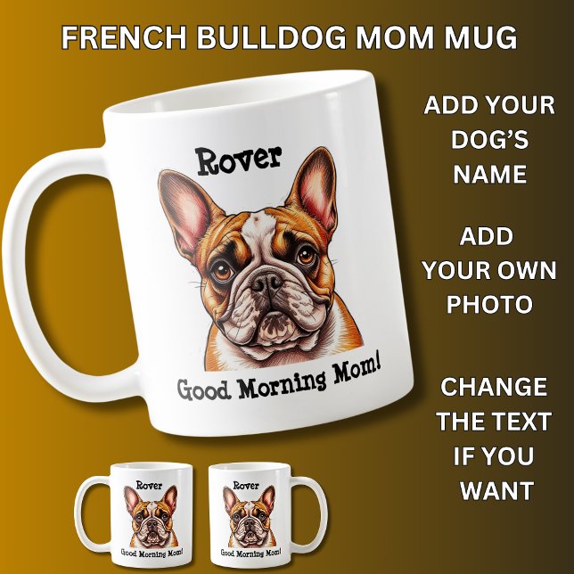 French Bulldog,  Add Dog's Name, Change Photo Coffee Mug (Creator Uploaded)