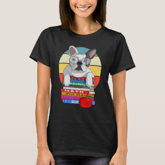 French Bulldog Back To School Bookworm Dog T-Shirt