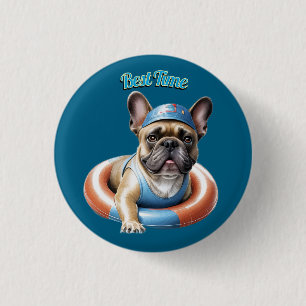 French Bulldog Best Time französische Bulldogge T 3 Cm Round Badge