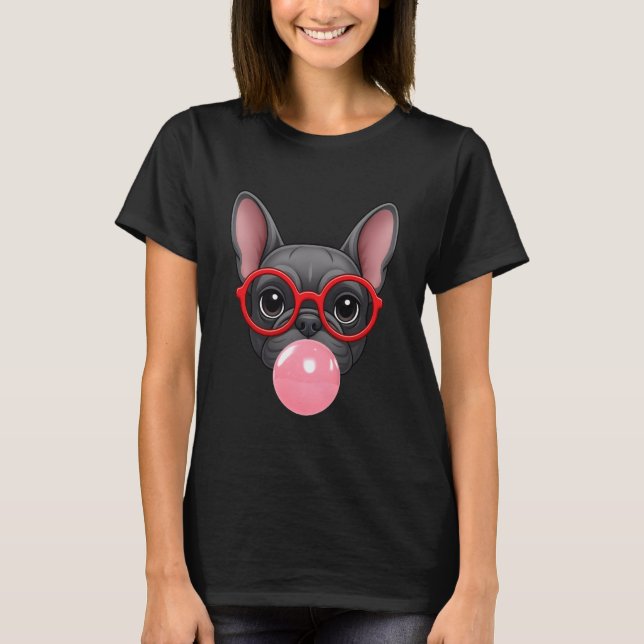 French Bulldog Bubble Gum Dog Mom Dad Glasses Funn T-Shirt (Front)