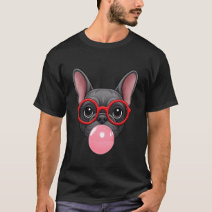 French Bulldog Bubble Gum Dog Mom Dad Glasses Funn T-Shirt
