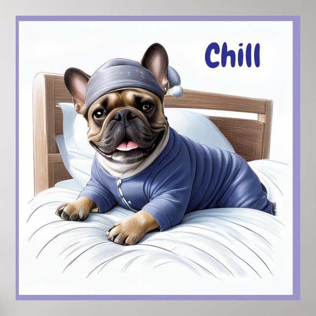 French bulldog chill poster (Front)