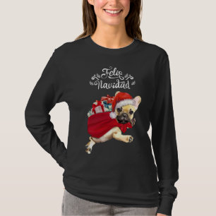 French Bulldog Christmas And Feliz Navidad T-Shirt