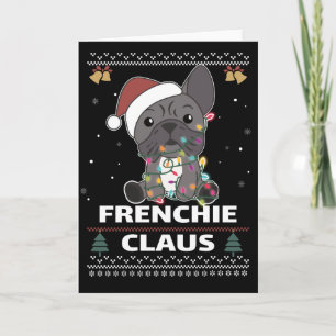 French Bulldog Christmas pun FRENCHIE CLAUS Card