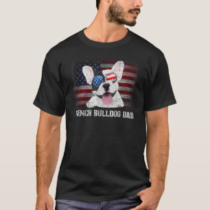 French Bulldog Dad American Dog Us Flag 4th Of Jul T-Shirt
