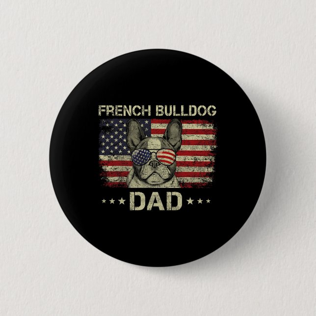 French Bulldog Dad Dog Lovers American Flag 4th Of 6 Cm Round Badge (Front)