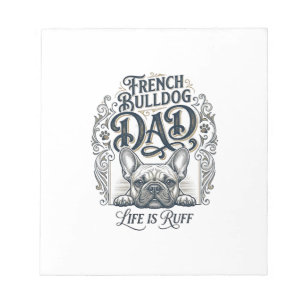 French Bulldog Dad Life Is Ruff Vintage Shirt Desi Notepad