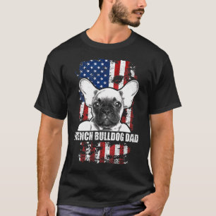 French Bulldog Dad  Proud American Flag Dog T-Shirt