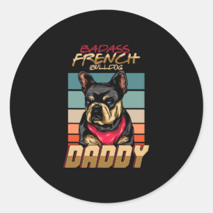 French Bulldog Daddy Retro Frenchie Dog Owner  Classic Round Sticker
