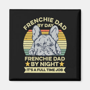French Bulldog Design For Your Frenchie Dad  Magnet