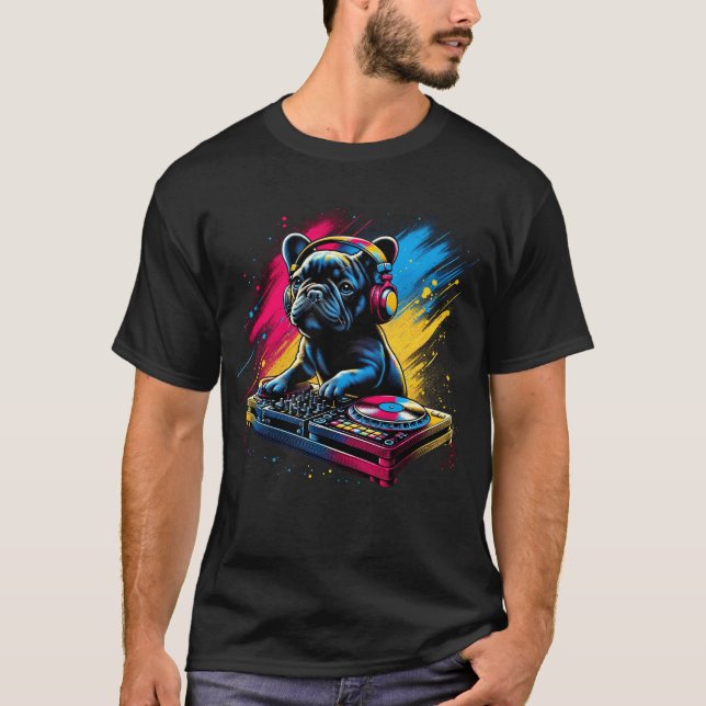 French Bulldog DJ DJing EDM Funky Dance Club T-Shirt (Front)