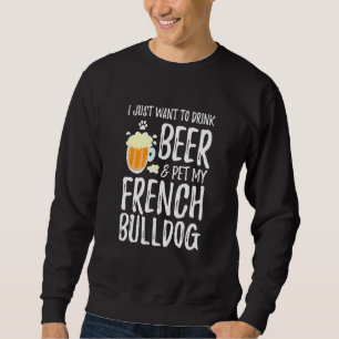 French Bulldog Dog Beer Dog Mum Sweatshirt