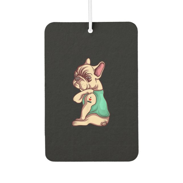 french bulldog dog i love mum tattoo lover gift car air freshener (Front)
