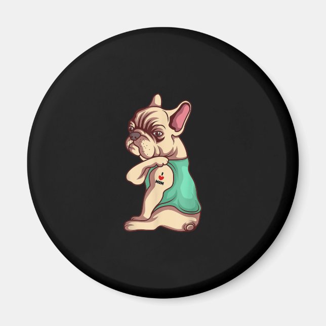 french bulldog dog i love mum tattoo lover gift magnet (Front)